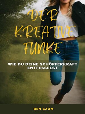 cover image of Der Kreative Funke--Wie du deine Schöpferkraft entfesselst